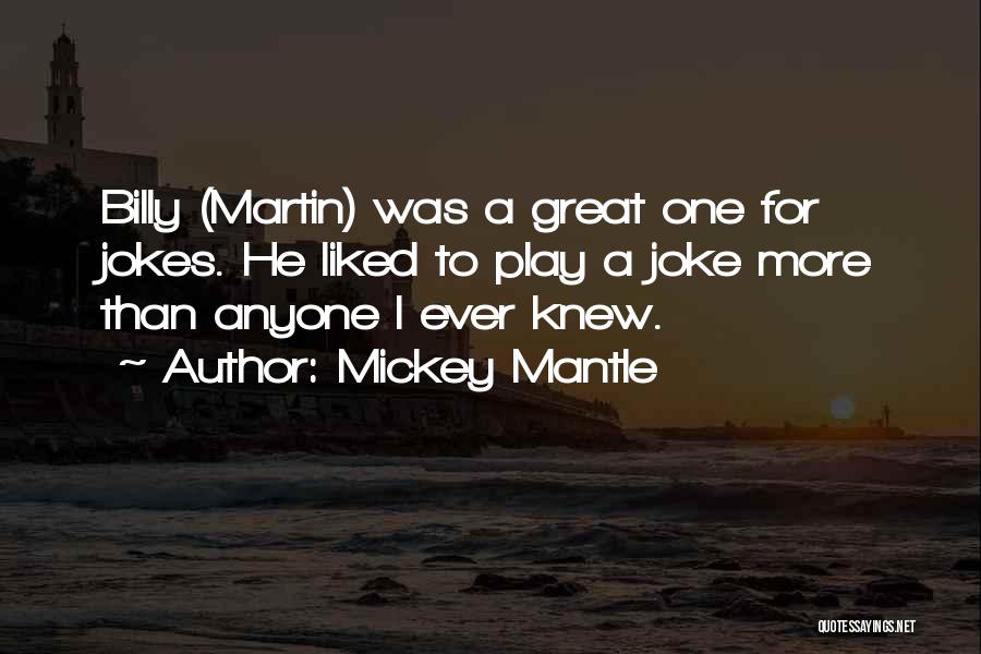 Baseball Great Quotes By Mickey Mantle