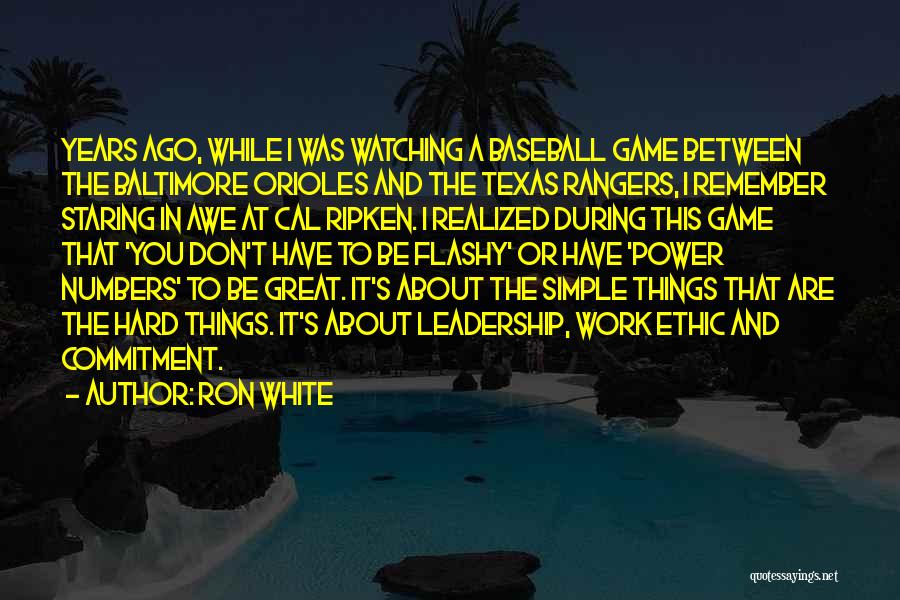 Baseball Great Quotes By Ron White