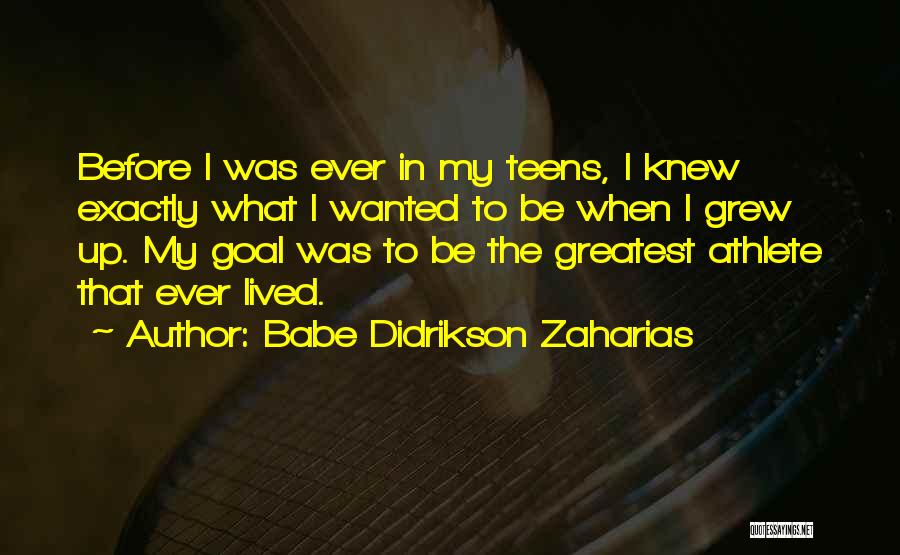 Baseball Greatest Quotes By Babe Didrikson Zaharias