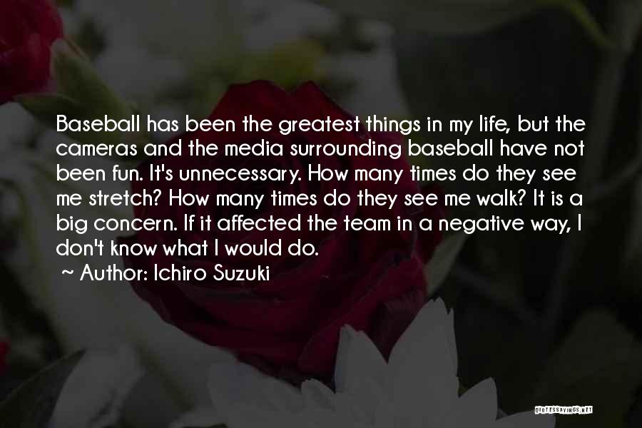 Baseball Greatest Quotes By Ichiro Suzuki
