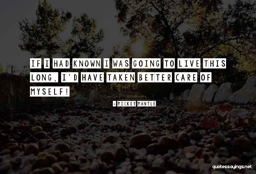 Baseball Greats Quotes By Mickey Mantle Baseball Greats Quotes By Mickey Mantle