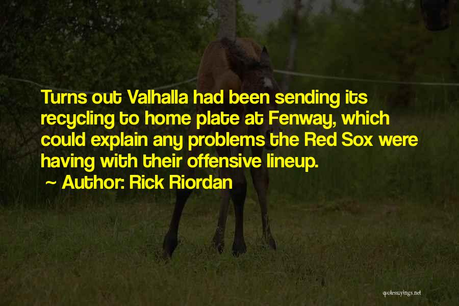 Baseball Lineup Quotes By Rick Riordan