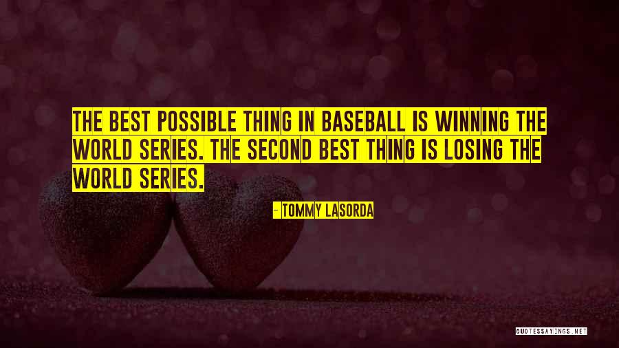 Baseball Losing Quotes By Tommy Lasorda Baseball Losing Quotes By Tommy Lasorda