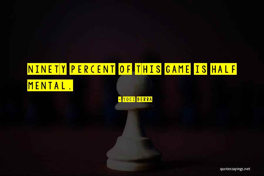 Baseball Mental Quotes By Yogi Berra Baseball Mental Quotes By Yogi Berra