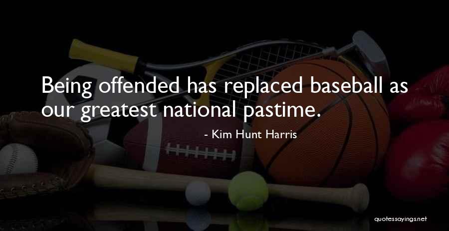 Baseball National Pastime Quotes By Kim Hunt Harris