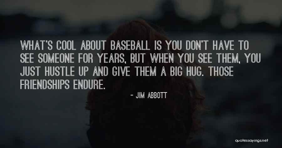 Baseball Of Cool Quotes By Jim Abbott Baseball Of Cool Quotes By Jim Abbott