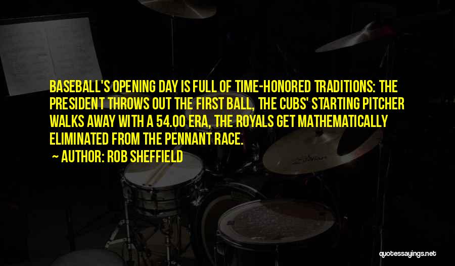 Baseball Opening Day Quotes By Rob Sheffield