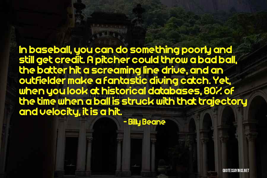 Baseball Pitcher Quotes By Billy Beane Baseball Pitcher Quotes By Billy Beane