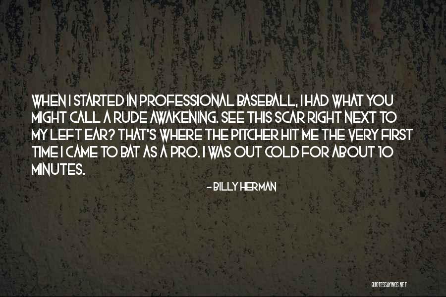 Baseball Pitcher Quotes By Billy Herman Baseball Pitcher Quotes By Billy Herman