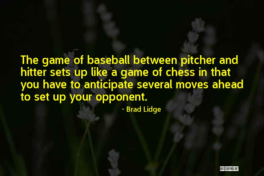 Baseball Pitcher Quotes By Brad Lidge Baseball Pitcher Quotes By Brad Lidge