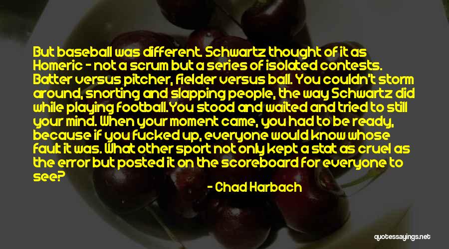 Baseball Pitcher Quotes By Chad Harbach Baseball Pitcher Quotes By Chad Harbach
