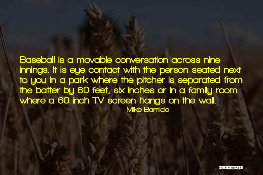 Baseball Pitcher Quotes By Mike Barnicle Baseball Pitcher Quotes By Mike Barnicle