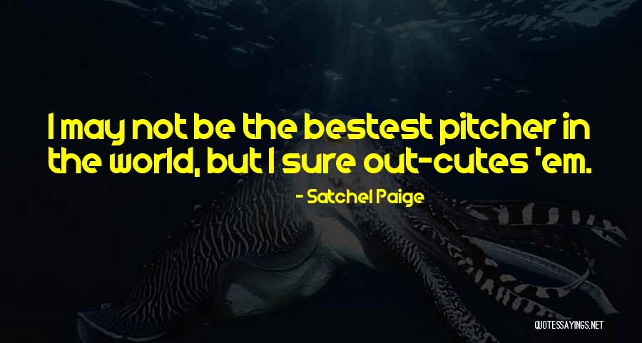 Baseball Pitcher Quotes By Satchel Paige Baseball Pitcher Quotes By Satchel Paige