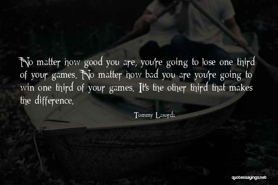 Baseball Winning Quotes By Tommy Lasorda Baseball Winning Quotes By Tommy Lasorda