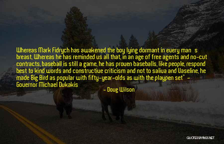Baseballs Quotes By Doug Wilson Baseballs Quotes By Doug Wilson