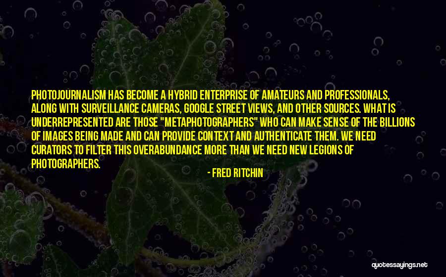 Baseborn Vs Bastard Quotes By Fred Ritchin Baseborn Vs Bastard Quotes By Fred Ritchin