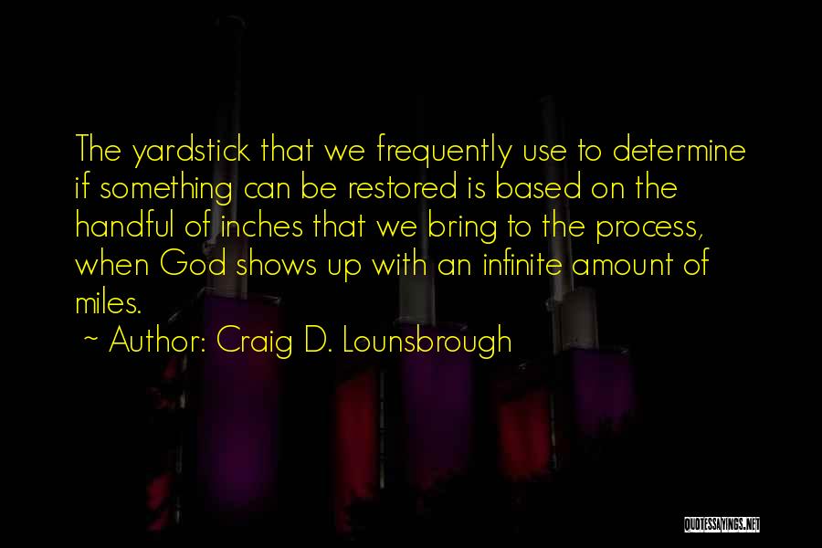 Based God Quotes By Craig D. Lounsbrough