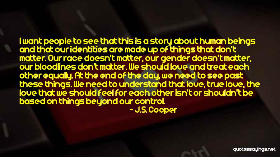 Based On A True Story Quotes By J.S. Cooper Based On A True Story Quotes By J.S. Cooper