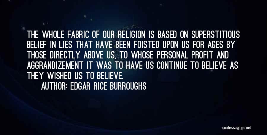 Based On Belief Quotes By Edgar Rice Burroughs
