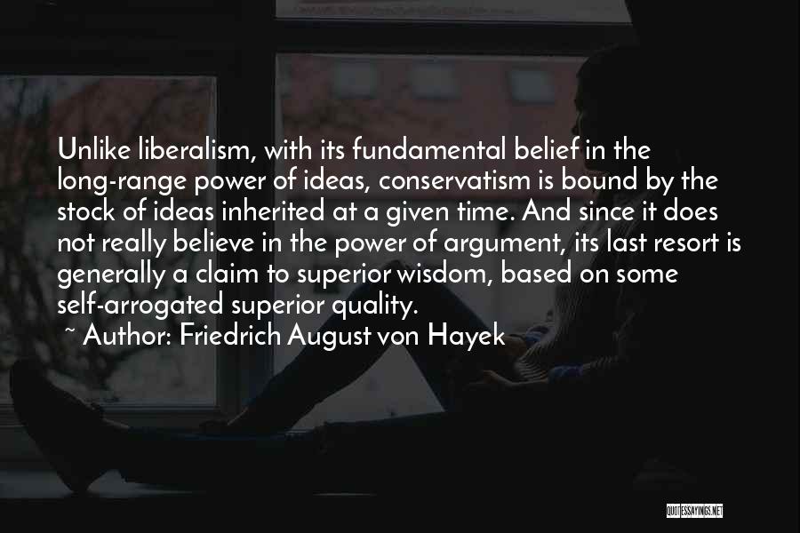 Based On Belief Quotes By Friedrich August Von Hayek
