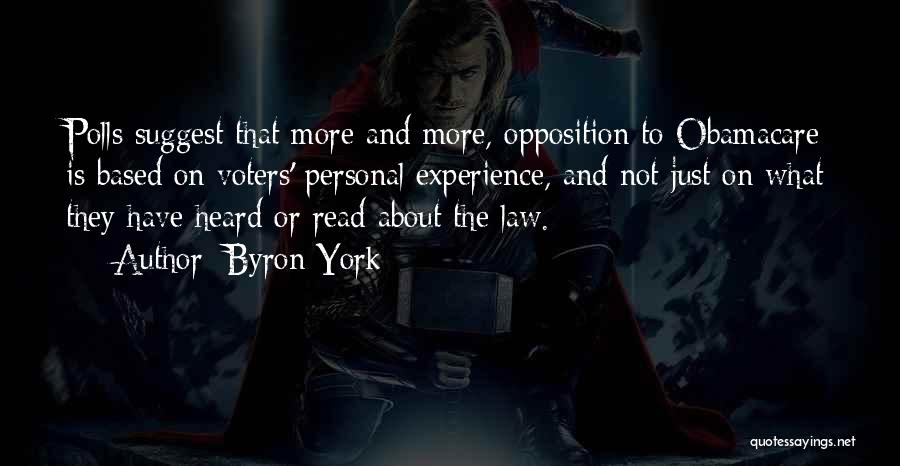 Based On Experience Quotes By Byron York