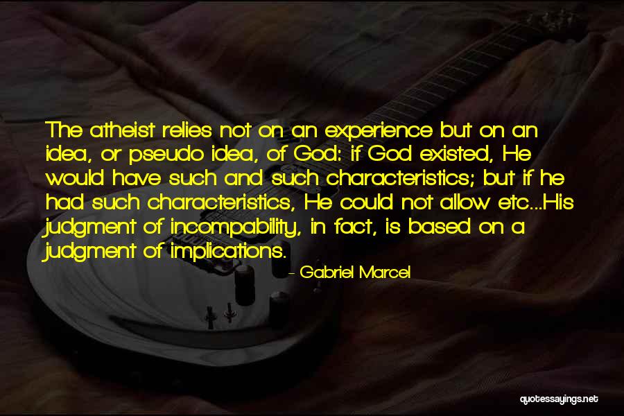 Based On Experience Quotes By Gabriel Marcel Based On Experience Quotes By Gabriel Marcel