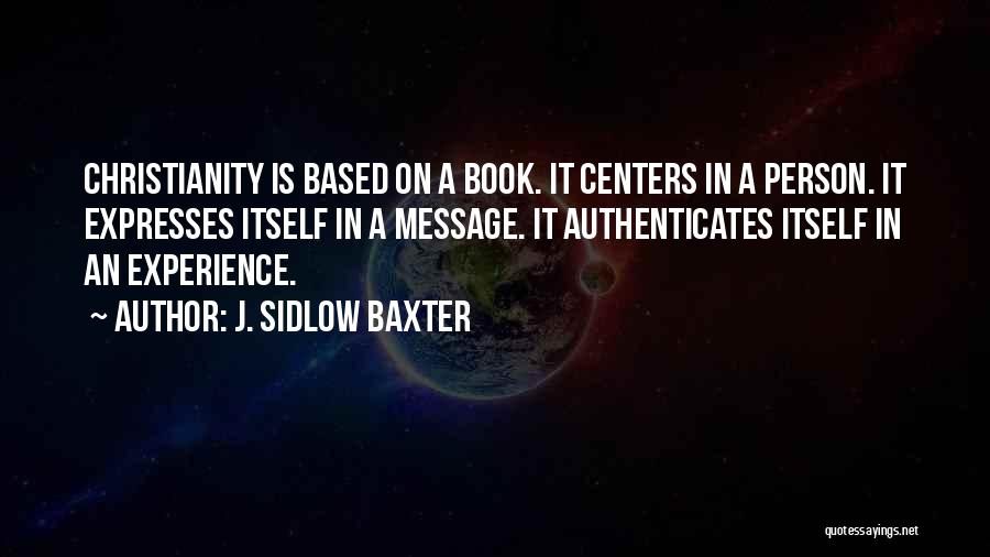 Based On Experience Quotes By J. Sidlow Baxter