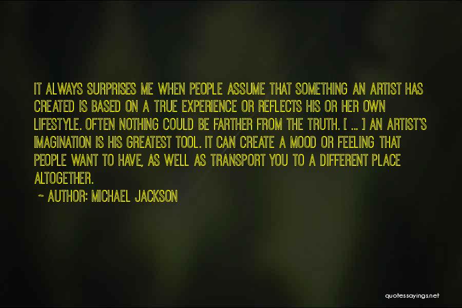Based On Experience Quotes By Michael Jackson