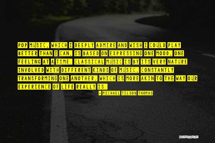 Based On Experience Quotes By Michael Tilson Thomas Based On Experience Quotes By Michael Tilson Thomas