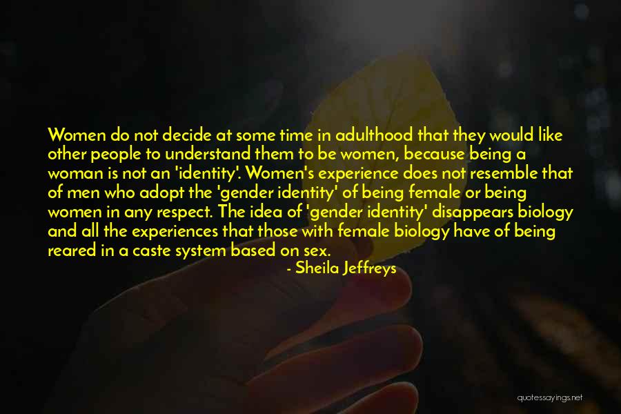 Based On Experience Quotes By Sheila Jeffreys Based On Experience Quotes By Sheila Jeffreys