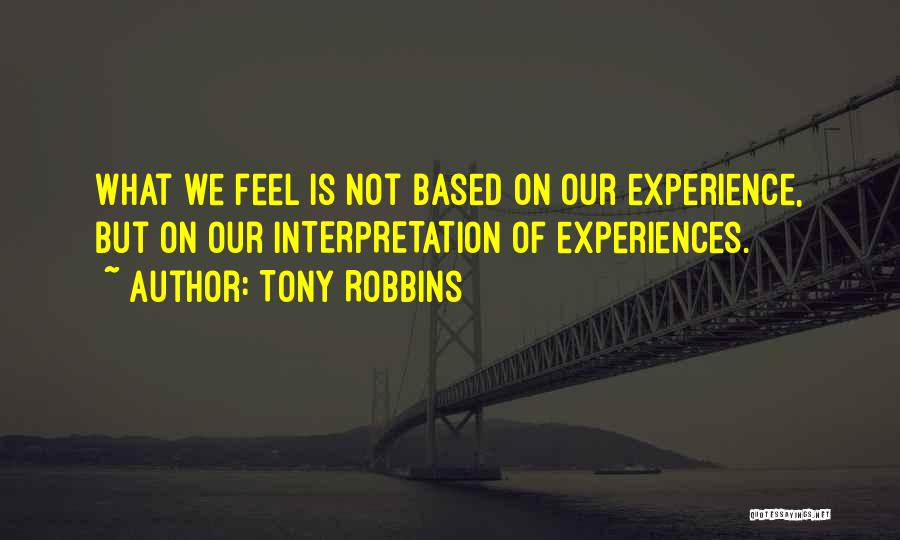 Based On Experience Quotes By Tony Robbins