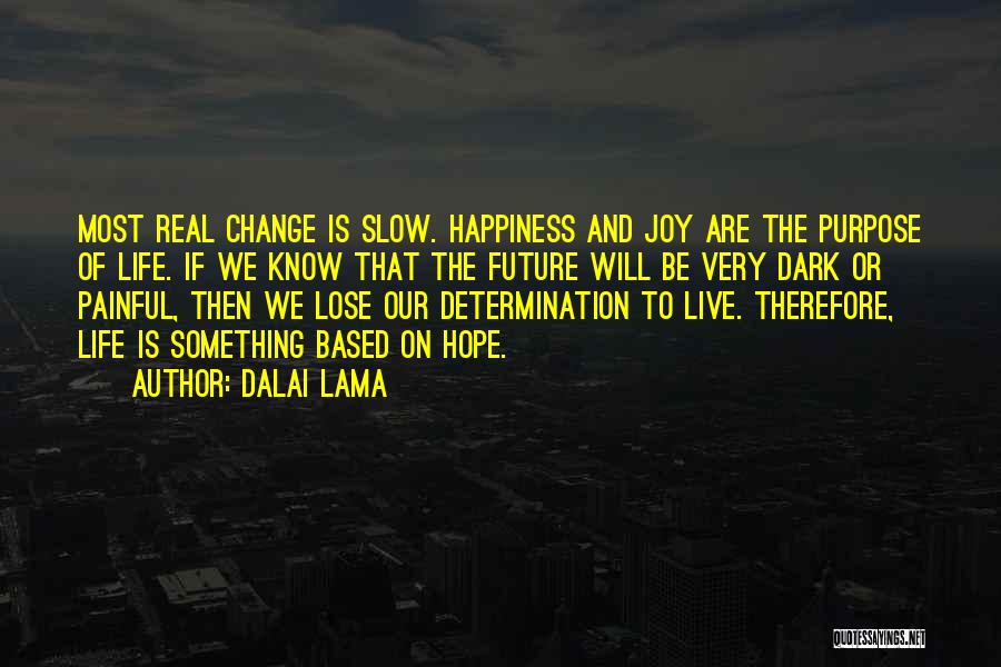 Based On Quotes By Dalai Lama