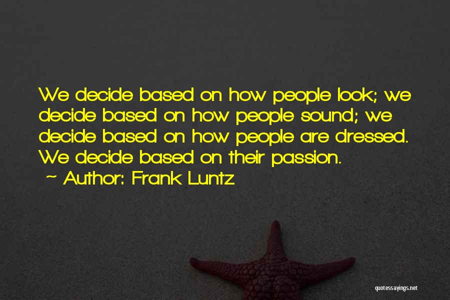 Based On Quotes By Frank Luntz