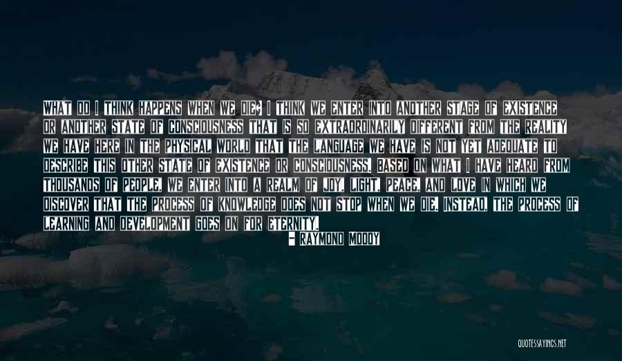 Based On Reality Quotes By Raymond Moody Based On Reality Quotes By Raymond Moody