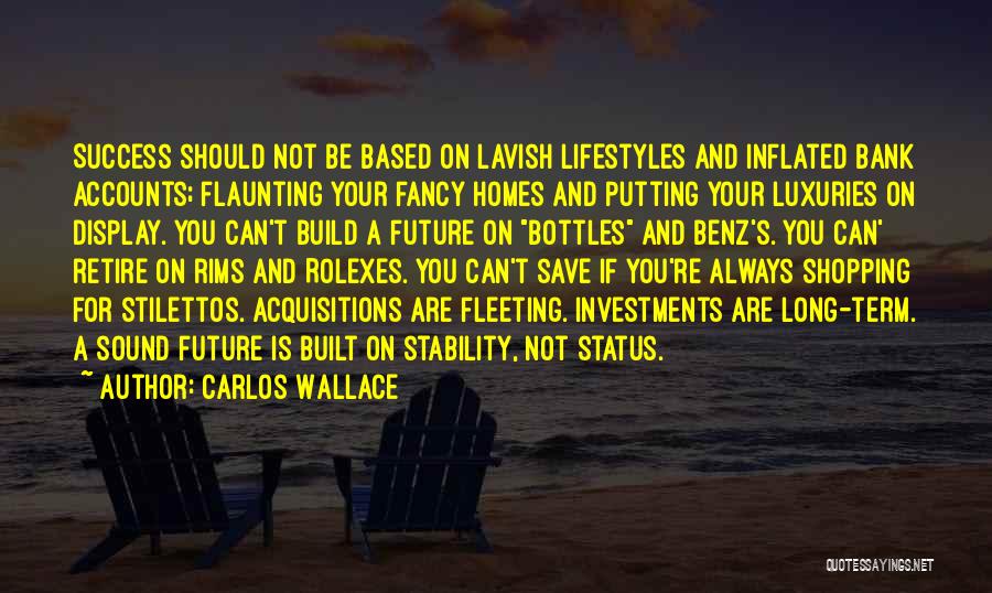 Based On Success Quotes By Carlos Wallace