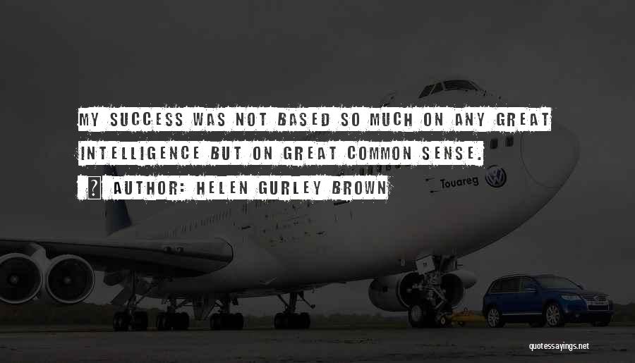 Based On Success Quotes By Helen Gurley Brown