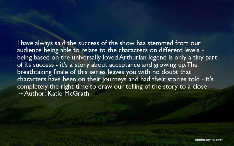 Based On Success Quotes By Katie McGrath