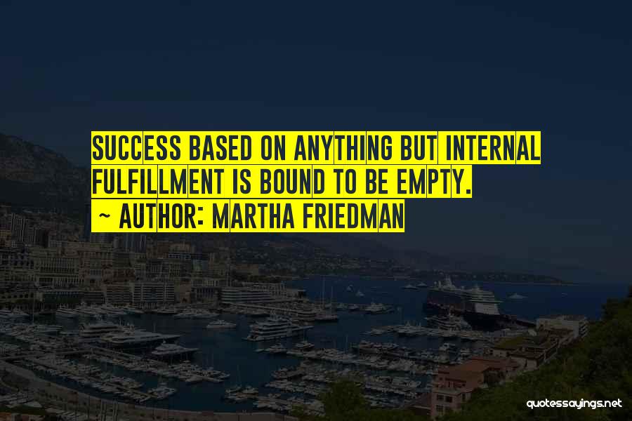 Based On Success Quotes By Martha Friedman