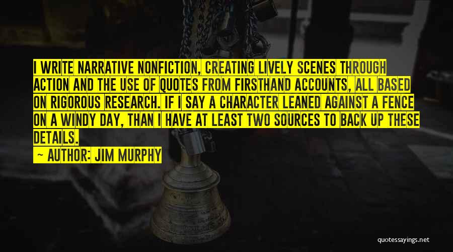 Based Quotes By Jim Murphy