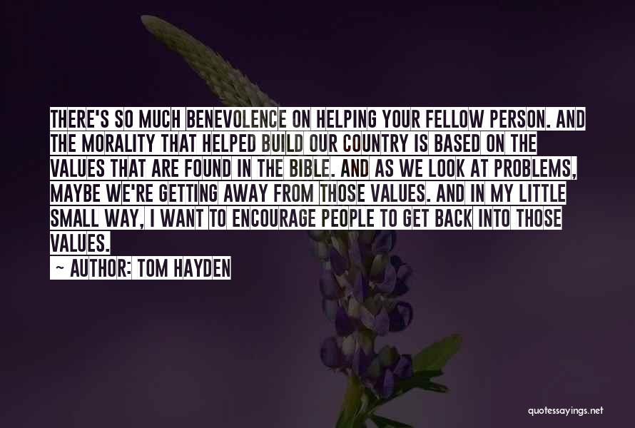 Based Quotes By Tom Hayden