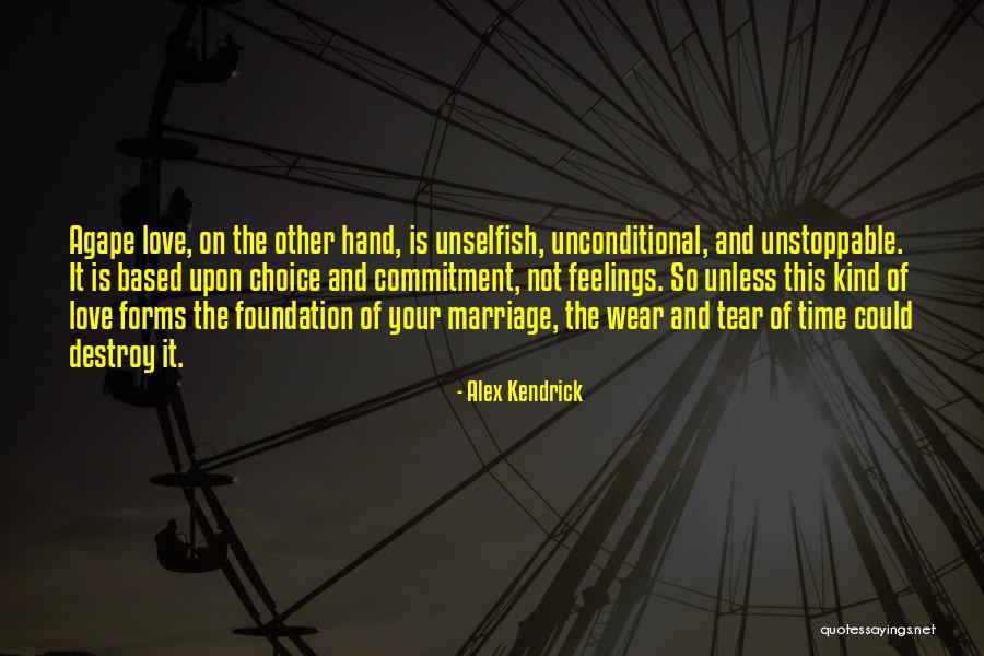 Based Upon Quotes By Alex Kendrick Based Upon Quotes By Alex Kendrick