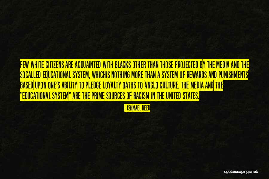 Based Upon Quotes By Ishmael Reed Based Upon Quotes By Ishmael Reed