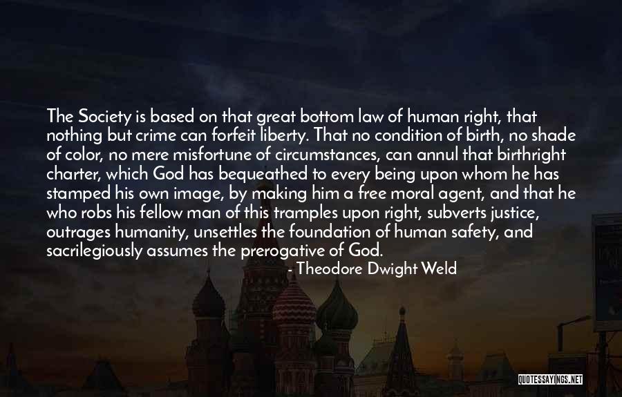 Based Upon Quotes By Theodore Dwight Weld Based Upon Quotes By Theodore Dwight Weld