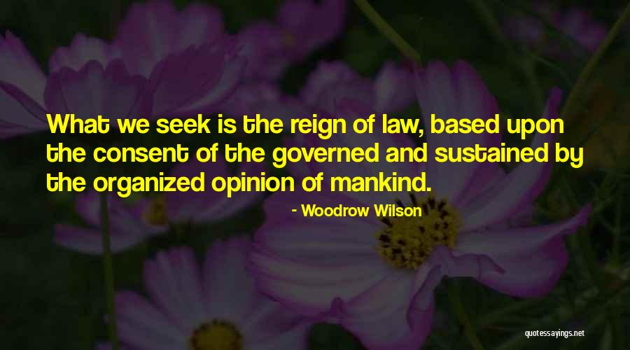 Based Upon Quotes By Woodrow Wilson Based Upon Quotes By Woodrow Wilson