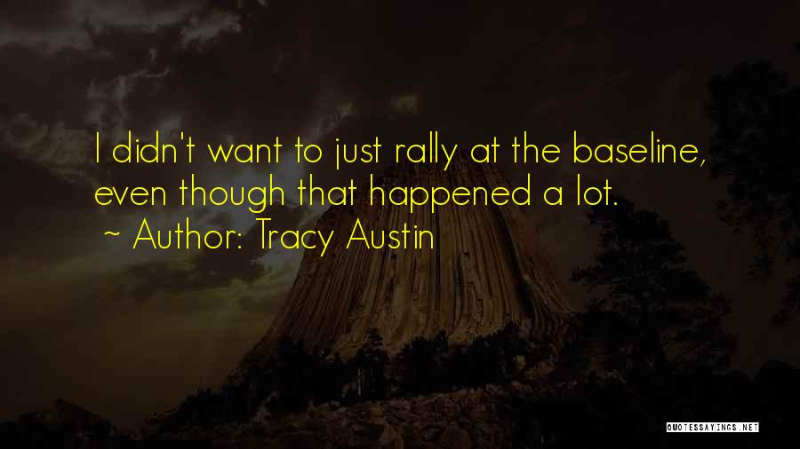 Baseline Quotes By Tracy Austin