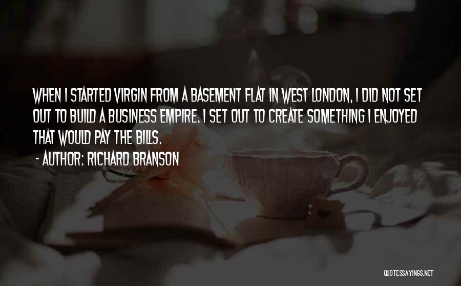 Basement Quotes By Richard Branson