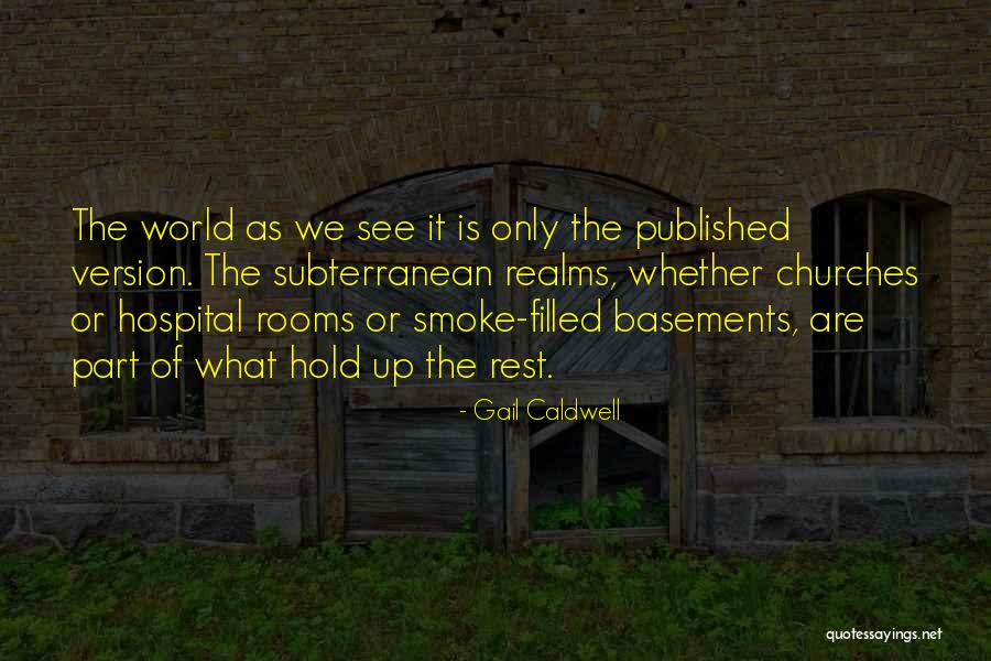 Basements Quotes By Gail Caldwell Basements Quotes By Gail Caldwell