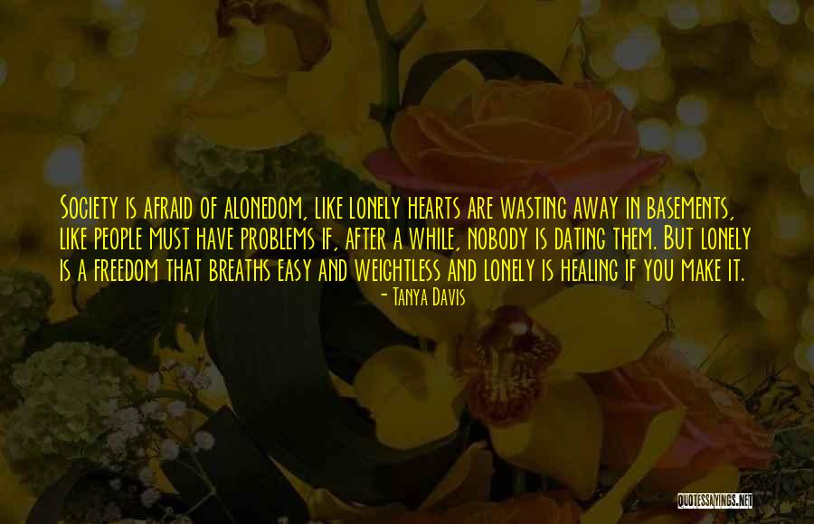 Basements Quotes By Tanya Davis Basements Quotes By Tanya Davis