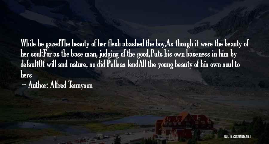 Baseness Quotes By Alfred Tennyson