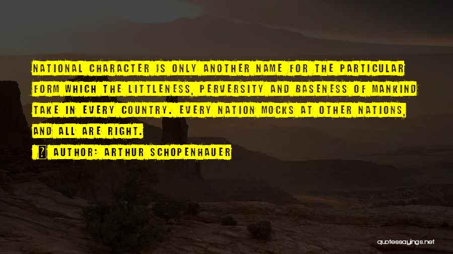 Baseness Quotes By Arthur Schopenhauer